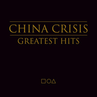 China Crisis - The Greatest Hits