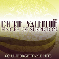 Dickie Valentine - Finger of Suspicion - 60 Unforgettable Hits