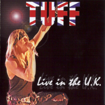 Tuff - Live in the U.K.
