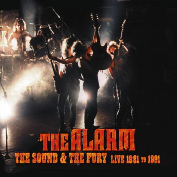 The Alarm - The Sound & the Fury 1981-1991