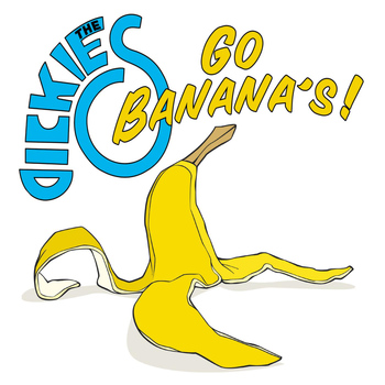 The Dickies - Go Banana's