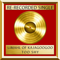 Limahl Of Kajagoogoo - Too Shy (Single)