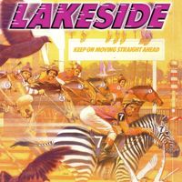 Lakeside - Keep On Moving Straight Ahead