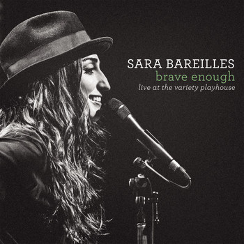 Sara Bareilles - Brave Enough: Live at the Variety Playhouse (Explicit)