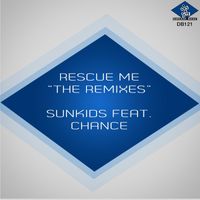 Sunkids - Rescue Me (The Remixes)