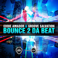 Eddie Amador, Groove Salvation - Bounce 2 Da Beat Bounce
