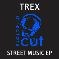 Trex - Street Music EP