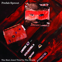 Prefab Sprout - The Best Jewel Thief In the World