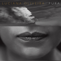 Luciana Oliveira - Pura