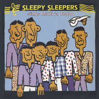 Sleepy Sleepers - Sleepy Sleepers sings Matti ja Teppo (Remastered)