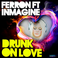 Ferron - Drunk On Love