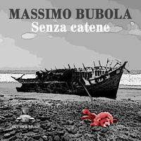 Massimo Bubola - Senza catene