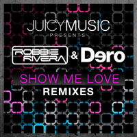 Robbie Rivera & Dero - Show Me Love