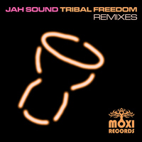 Jah Sound - Tribal Freedom Remixes