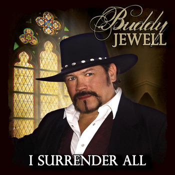 Buddy Jewell - I Surrender All