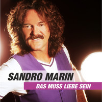 Sandro Marin - Das muss Liebe sein