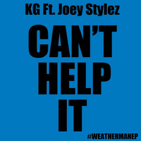 KG - Can't Help It (feat. Joey Stylez)