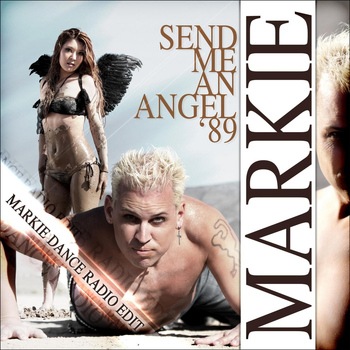 Markie - Send Me an Angel '89 (Markie Dance Radio Edit)