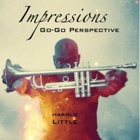 Harold Little - Impressions (Go-Go Perspective)