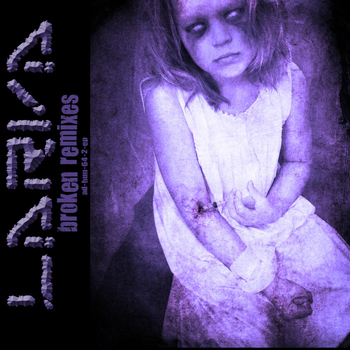 Larva - Broken Remixes