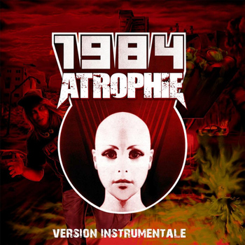 1984 - Atrophie (Version Instrumentale)