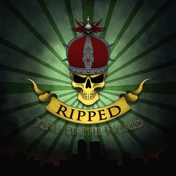 Ripped - King of the World