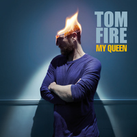 Tom Fire - My Queen (feat. Mat Hilde) - Single