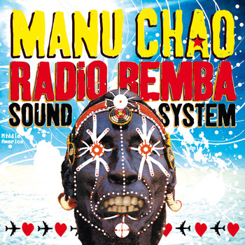 Manu Chao / - Radio Bemba Sound System (Live)