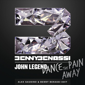 Benny Benassi feat. John Legend - Dance the Pain Away (Alex Gaudino & Benny Benassi Edit)