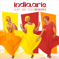 India.Arie - Just Do You (Remixes)