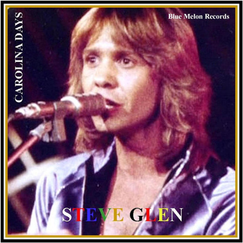 Steve Glen - Carolina Days