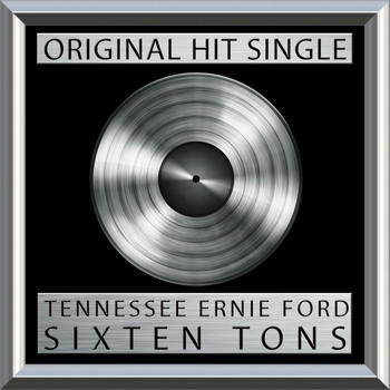 Tennessee Ernie Ford - Sixteen Tons (Single)