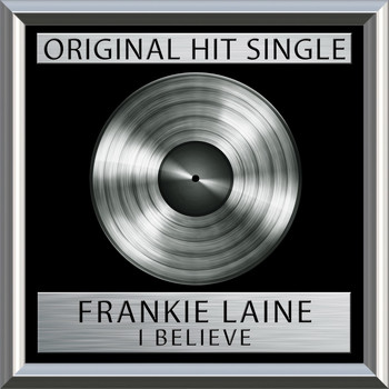 Frankie Laine - I Believe (Single)