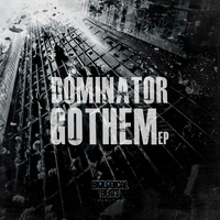 Dominator - Gothem EP