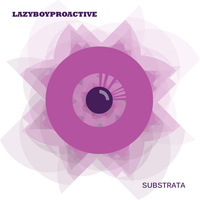 LazyboyProactive - Substrata