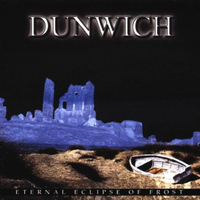 Dunwich - Eternal eclipse of frost
