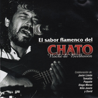 El Chato - El Sabor Flamenco del Chato "Noche de Beethoven"