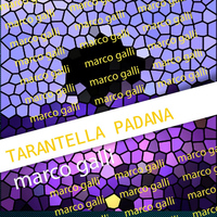 Marco Galli - Tarantella Padana