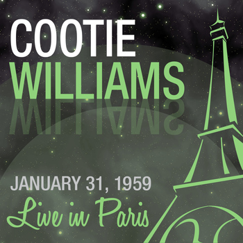 Cootie Williams - Live in Paris - Cootie Williams