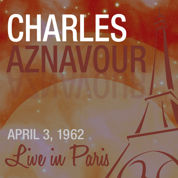 Charles Aznavour - Live in Paris - Charles Aznavour