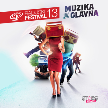 Various Artists - Muzika Je Glavna (Radijski Festival 2013)