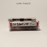 Lupe Fiasco - Old School Love (feat. Ed Sheeran)
