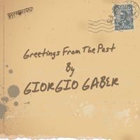 Giorgio Gaber - Greetings from the Past