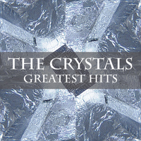 The Crystals - The Crystals Greatest Hits
