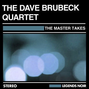 The Dave Brubeck Quartet - The Master Takes