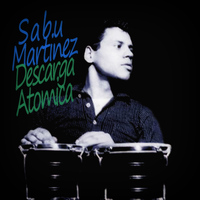Sabu Martinez - Descarga Atomica