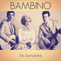 The Springfields - Bambino