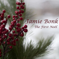 Jamie Bonk - The First Noël