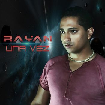 Rayan - Una Vez
