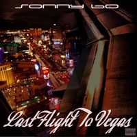 Sonny Bo - Last Flight to Vegas (Explicit)